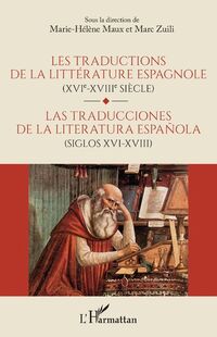 Couverture "Les traductions de la littérature espagnole (XVIe-XVIIe siècles)"
