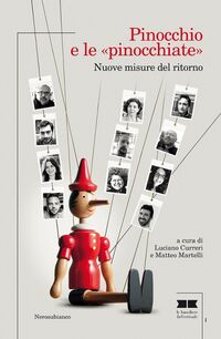 Couverture de "Pinocchio e le pinocchiate : nuove misure del ritorno"