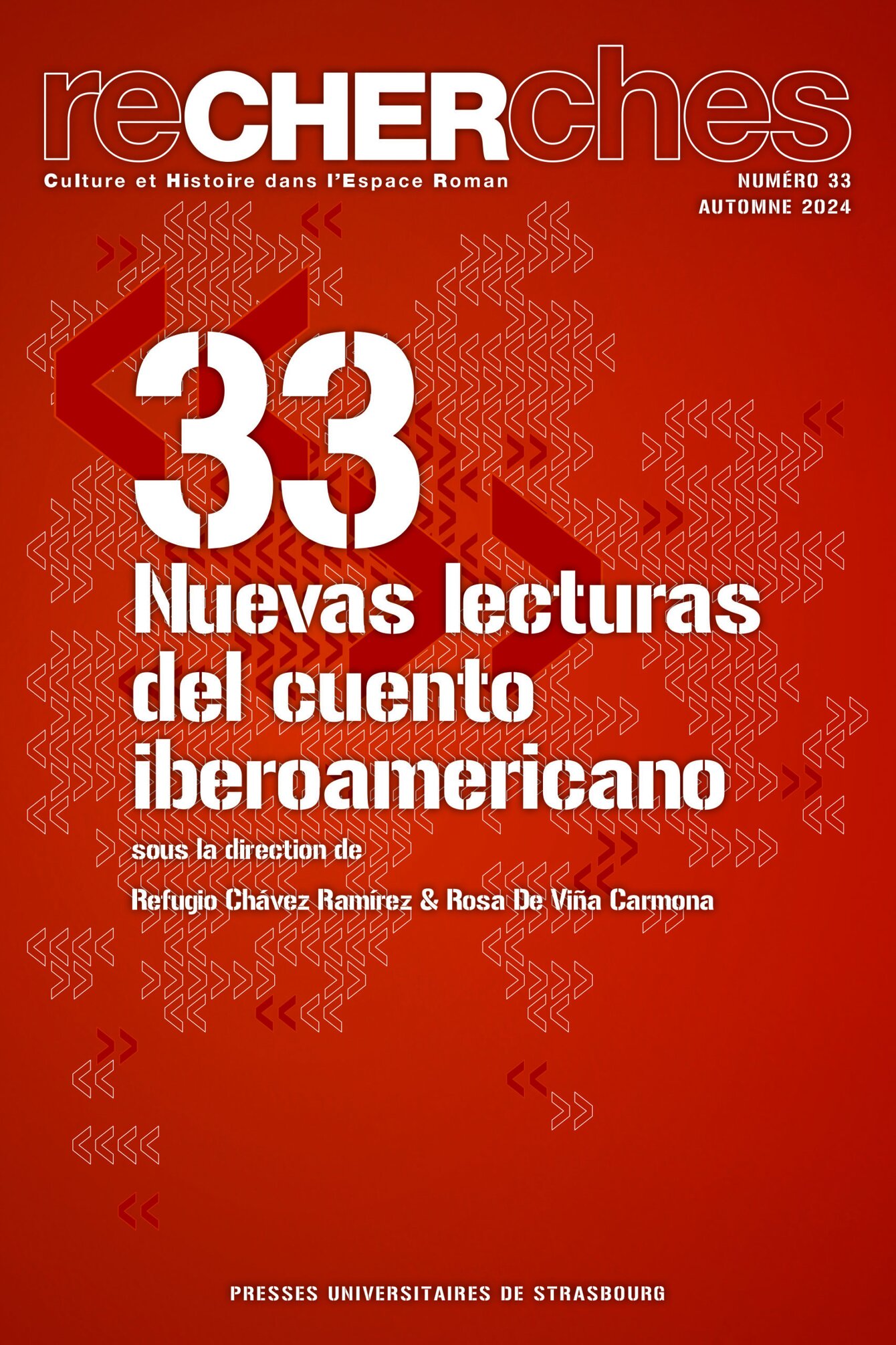 <strong>recherche_XXXIII01.indd</strong> <br> <em>reCHERches N°33, automne 2024 :Nuevas lecturas del cuento iberoamericano - Sous la direction de : Chávez Ramírez Refugio, de Viña Carmona Rosa</em>